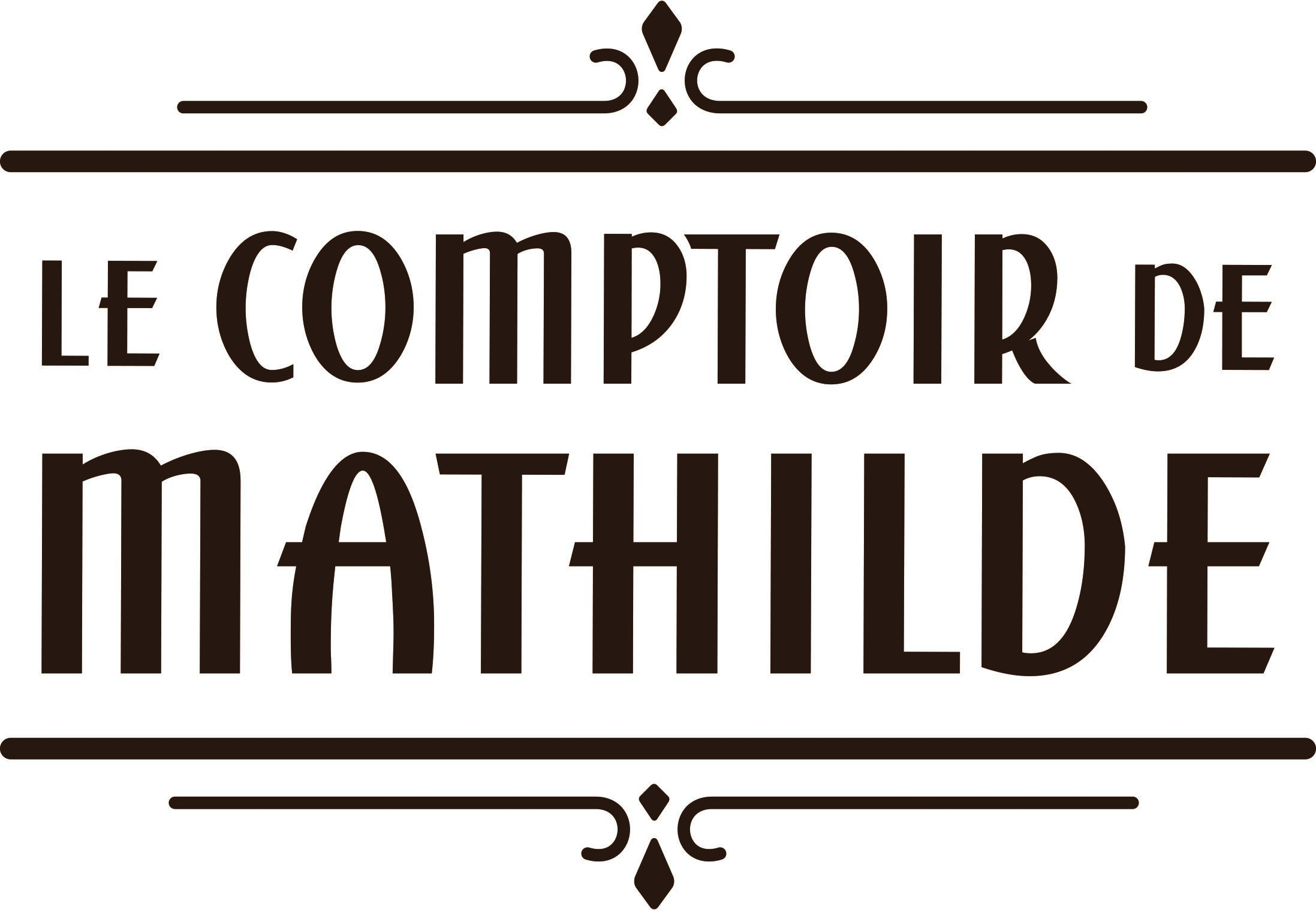 LE COMPTOIR DE MATHILDE